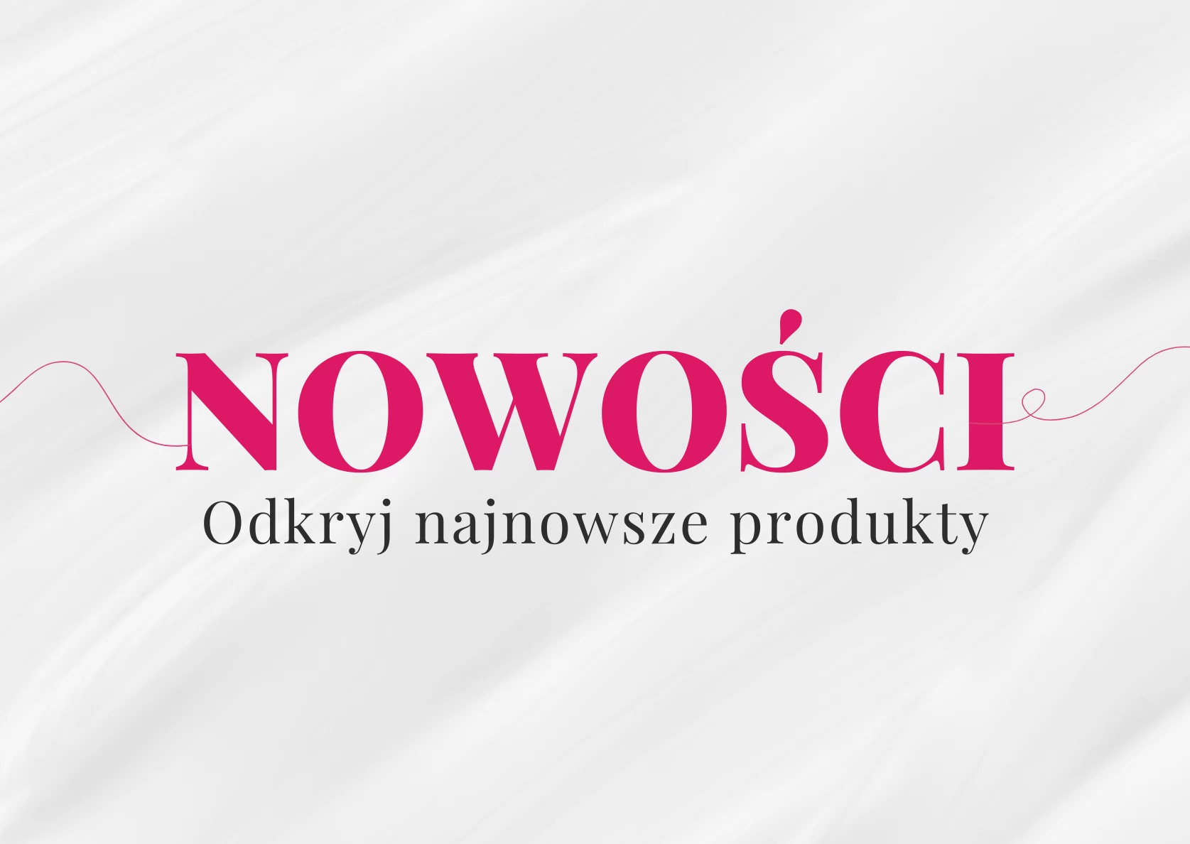 Nowe produkty, nowe moliwoci!